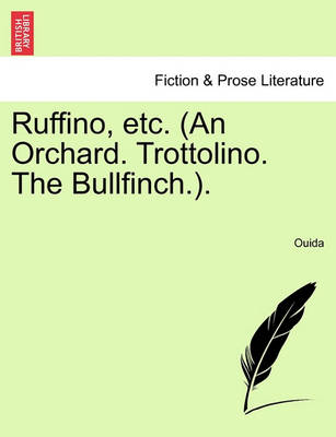 Book cover for Ruffino, Etc. (an Orchard. Trottolino. the Bullfinch.).