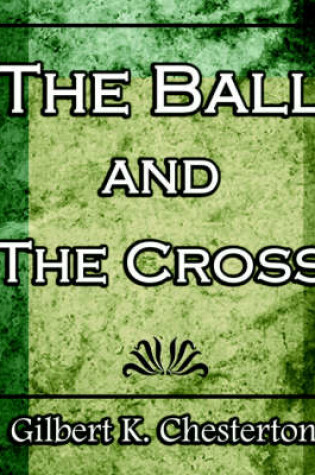 Cover of The Ball and the Cross - 1910