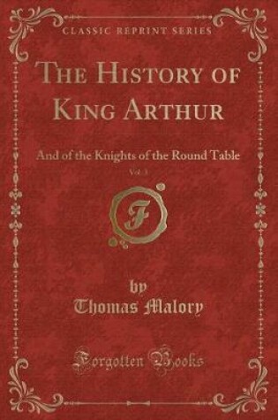 Cover of The History of King Arthur, Vol. 3