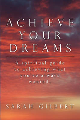 Book cover for Achieve Your Dreams