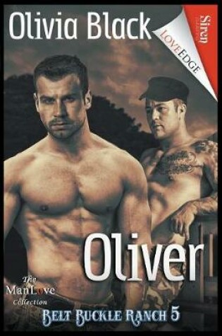 Cover of Oliver [Belt Buckle Ranch 5] (Siren Publishing Loveedge Manlove)