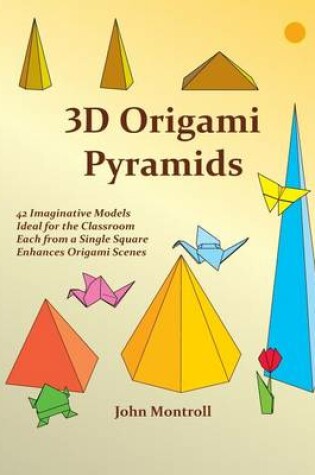 Cover of 3D Origami Pyramids