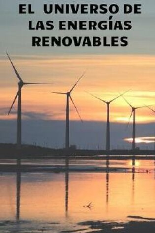 Cover of El universo de las energias renovables