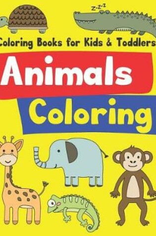 Cover of Coloring Books for Kids & Toddlers