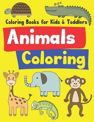 Cover of Coloring Books for Kids & Toddlers