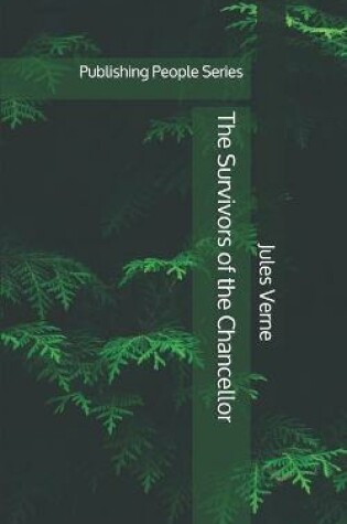 Cover of The Survivors of the Chancellor - Publishing People Series