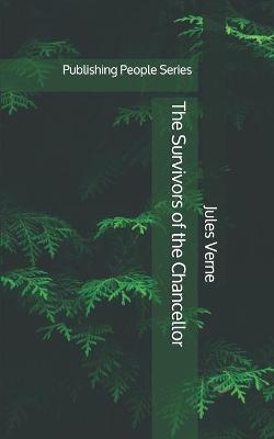 Book cover for The Survivors of the Chancellor - Publishing People Series