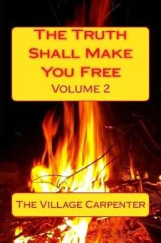 Cover of The Truth Shall Make You Free Volume 2