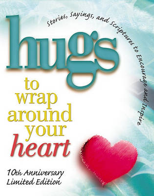 Cover of Hugs to Wrap Around Your Heart