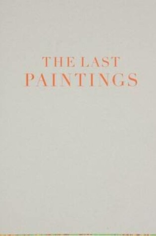 Cover of Cy Twombly - the Last Paintings