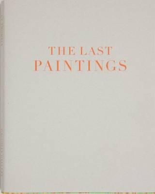 Book cover for Cy Twombly - the Last Paintings