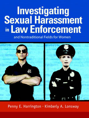 Book cover for Investigating Sexual Harassment in Law Enforcement and Nontraditional Fields for Women