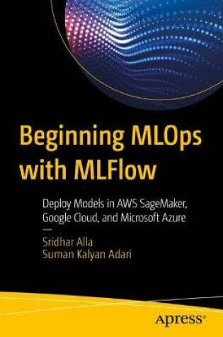 Cover of Beginning MLOps with MLFlow