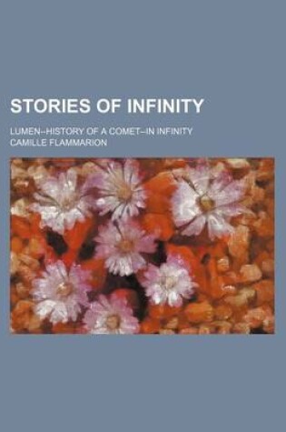 Cover of Stories of Infinity; Lumen--History of a Comet--In Infinity