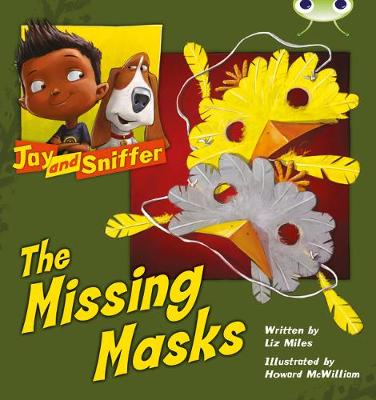 Book cover for Bug Club Blue (KS1) C/1B Jay and Sniffer: The Missing Masks 6-pack