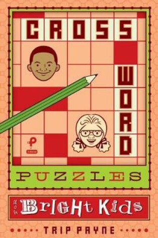 Cover of O/P Crossword Puzzles For Bright Kids