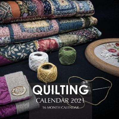 Book cover for Quilting Calendar 2021