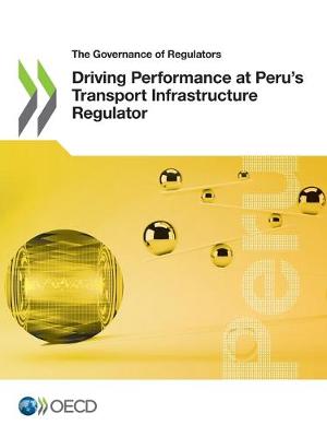 Cover of Driving performance at Peru's Transport Infrastructure Regulator