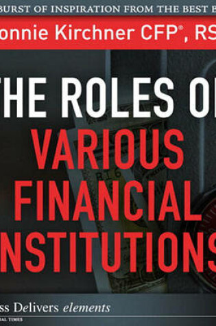 Cover of The Roles of Various Financial Institutions