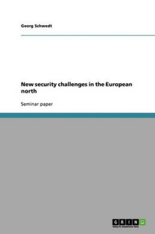 Cover of New security challenges in the European north