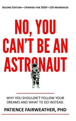 Book cover for No You Can't be an Astronaut