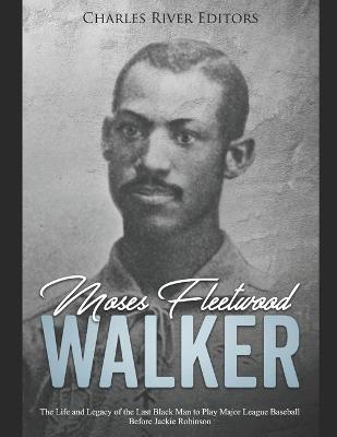 Book cover for Moses Fleetwood Walker