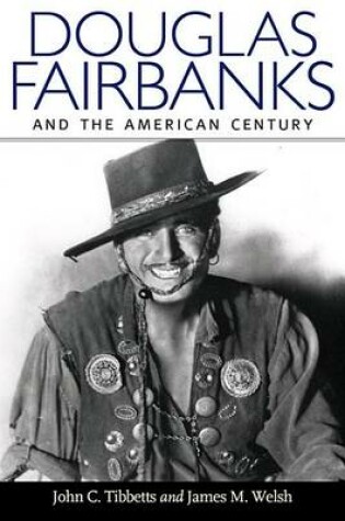 Cover of Douglas Fairbanks and the American Century