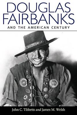 Book cover for Douglas Fairbanks and the American Century