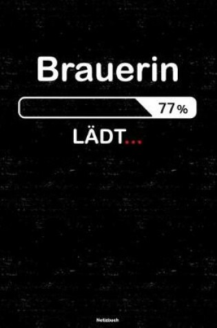 Cover of Brauerin Ladt... Notizbuch