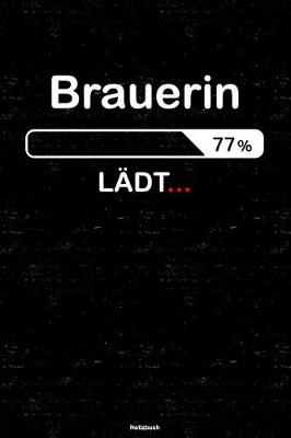 Book cover for Brauerin Ladt... Notizbuch