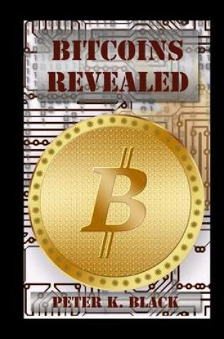 Cover of Bitcoins Revealed