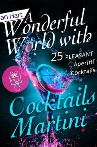 Cover of A wonderful world with cocktails Martini.
