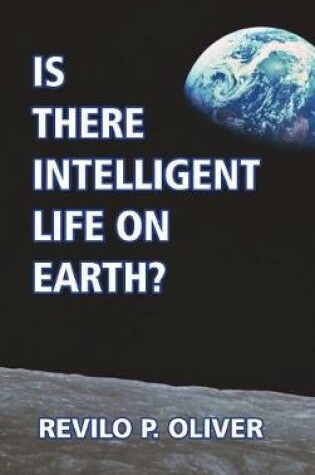 Cover of Is There Intelligent Life on Earth?