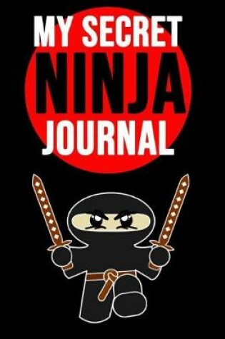 Cover of My Secret Ninja Journal