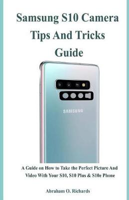 Book cover for Samsung S10 Camera Tips and Tricks Guide