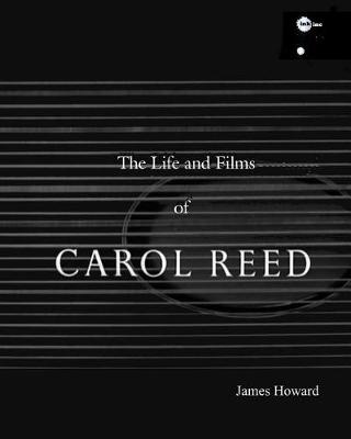 Book cover for The Life and Films of Carol Reed