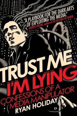 Book cover for Trust Me, I'm Lying