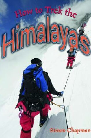Cover of How to Trek the Himalayas