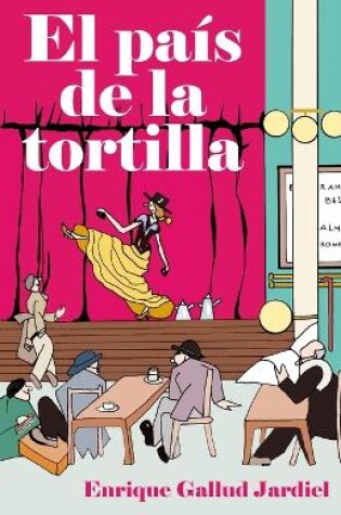 Cover of El país de la tortilla