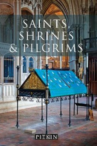 Cover of Saints, Shrines and Pilgrims