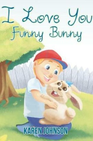 Cover of I Love You Funny Bunny