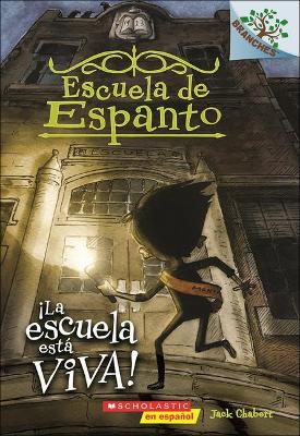 Book cover for La Escuela Esta Viva! (the School Is Alive!)