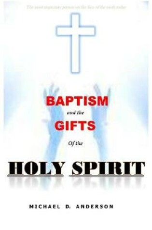 Cover of Baptism and the gifts of the Holy Spirit