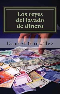 Book cover for Los reyes del lavado de dinero