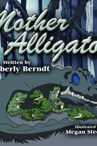 Cover of Mother Alligator