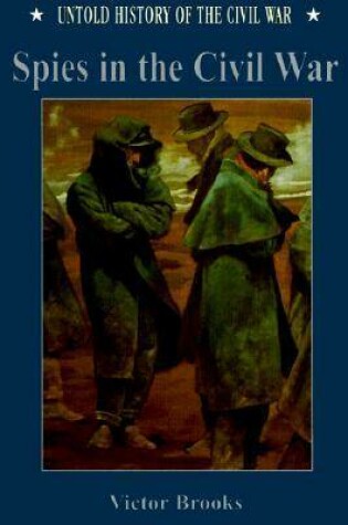 Cover of Spies in the Civil War