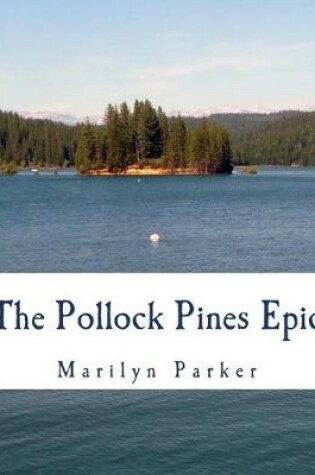 Cover of The Pollock Pines Epic