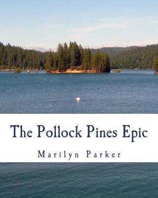 Book cover for The Pollock Pines Epic