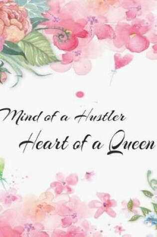 Cover of Mind of a Hustler Heart of a Queen