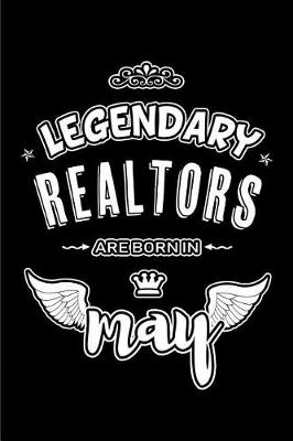 Book cover for Legendary Realtors are born in May